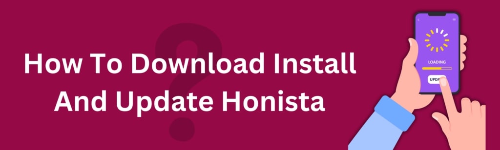 How To Download Install And Update Honista
